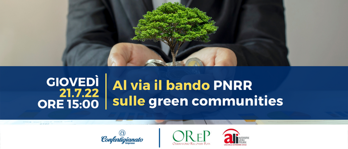 INIZIATIVE – Il webinar di Confartigianato per accedere al bando sulle green communities del PNRR