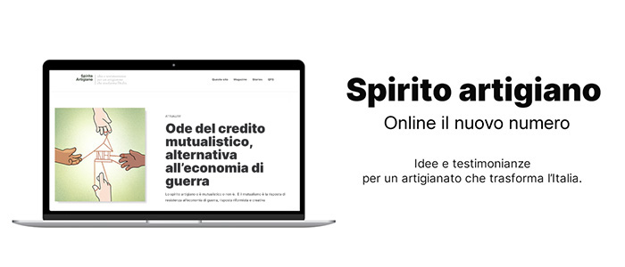 MEDIA – Spirito Artigiano accende i riflettori su credito mutualistico, scuola, transizione digitale