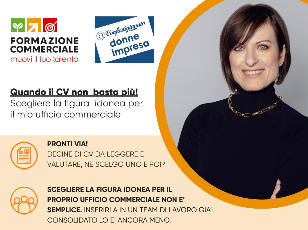 DONNE IMPRESA – Quando il CV non basta più! Scegliere la figura idonea per il mio ufficio commerciale