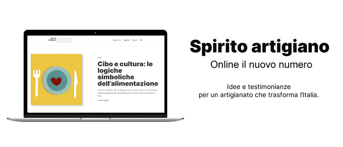 MEDIA – Su Spirito artigiano la cultura del cibo: creatività identitaria in continua evoluzione