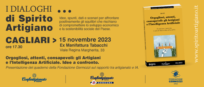 SPIRITO ARTIGIANO – Tornano i Dialoghi di Spirito artigiano, a Cagliari per approfondire le connessioni tra artigianato e Intelligenza Artificiale